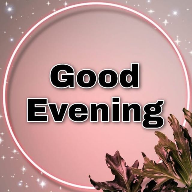 good evening images and quotes